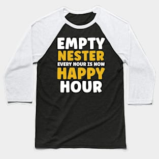 Funny Empty Nester Design Mom Dad Empty Nest Baseball T-Shirt